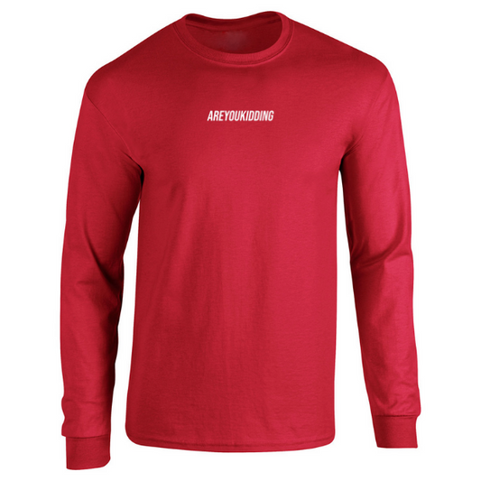 Are You Kidding Text Logo - Long Sleeve